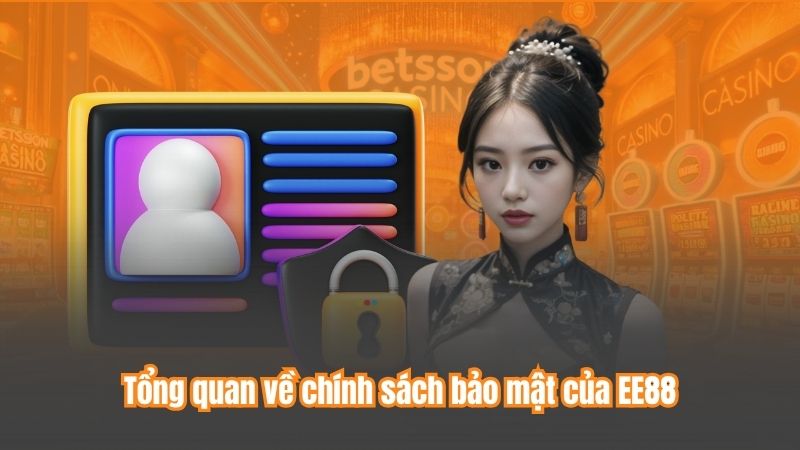 Tổng quan về chính sách bảo mật của EE88